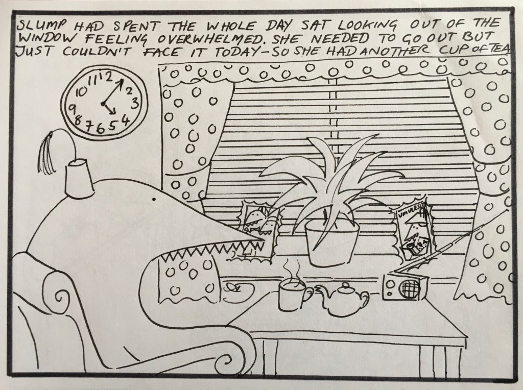 Slump was feeling overwhelmed about nothing 