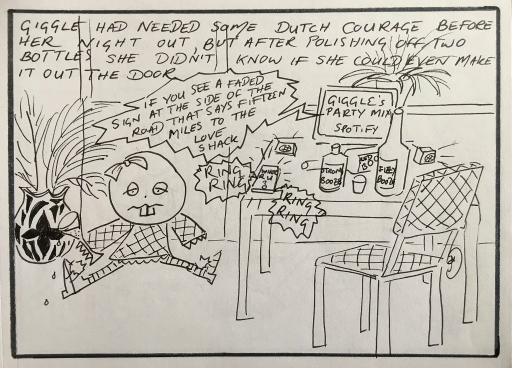 Giggle has a little too much Dutch courage