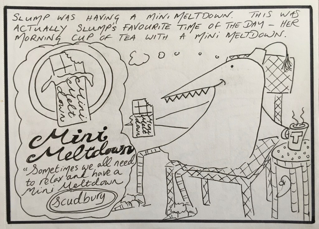 Slump was having a Mini Meltdown