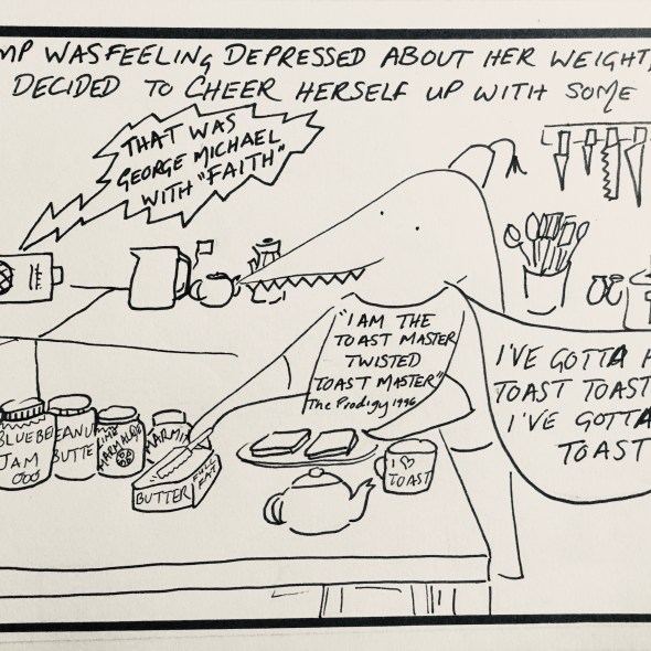 Slump was enjoying a little bit of toast